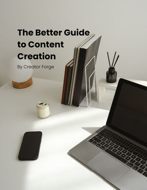 The Better Guide to Content Creation